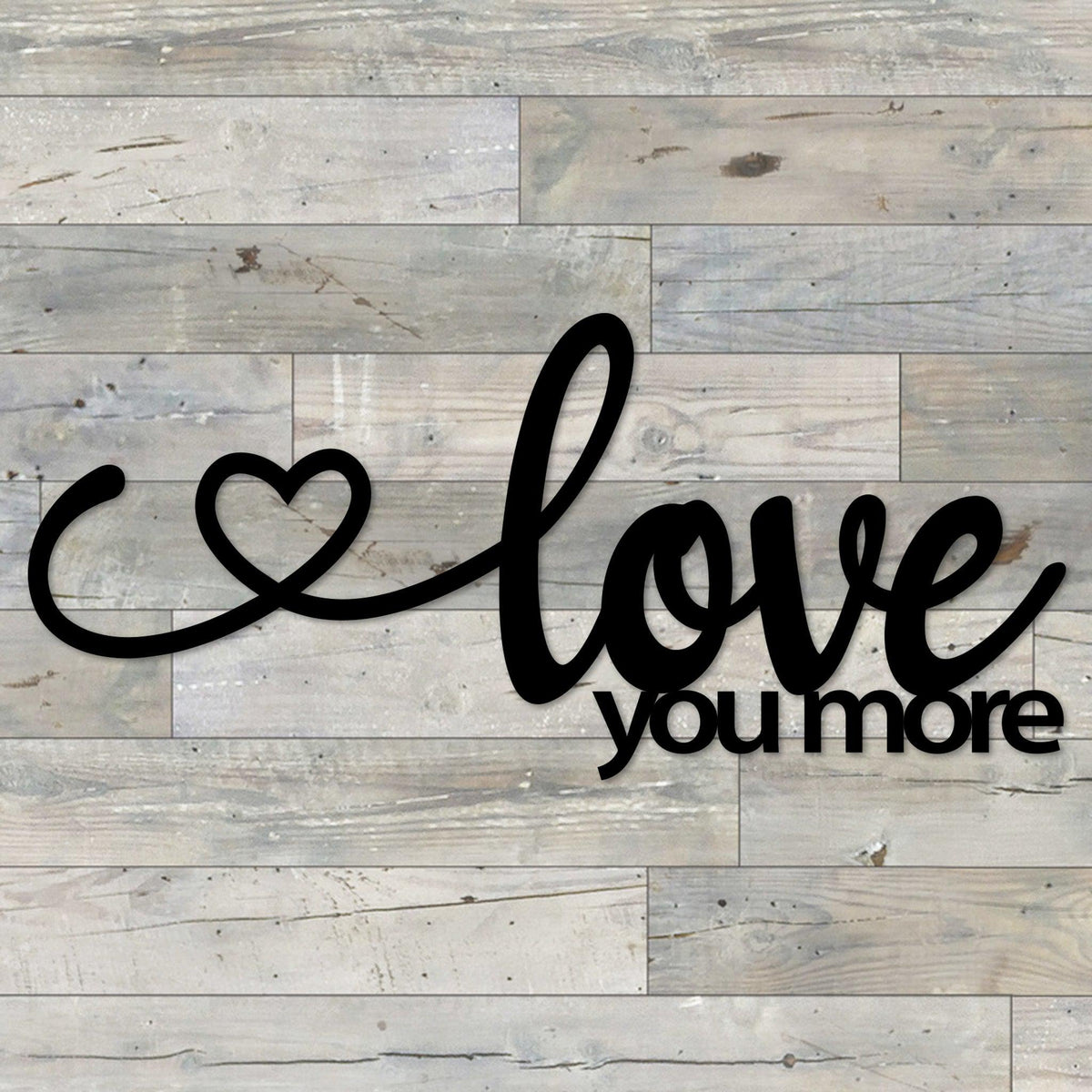 Love You More Wall Art Metal Decor & Home Accents Made In The USA