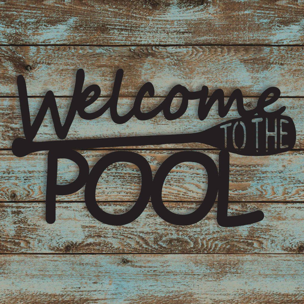 Welcome to the Pool Metal Sign