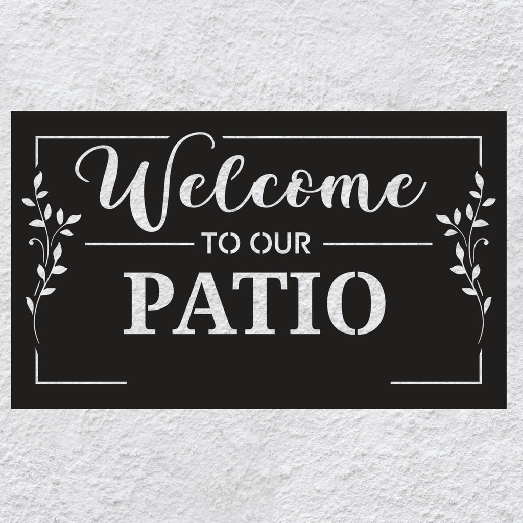 Welcome to Our Patio Metal Sign