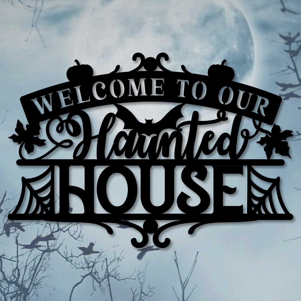 Welcome To Our Haunted House | Metal Halloween Sign | Made In The USA ...