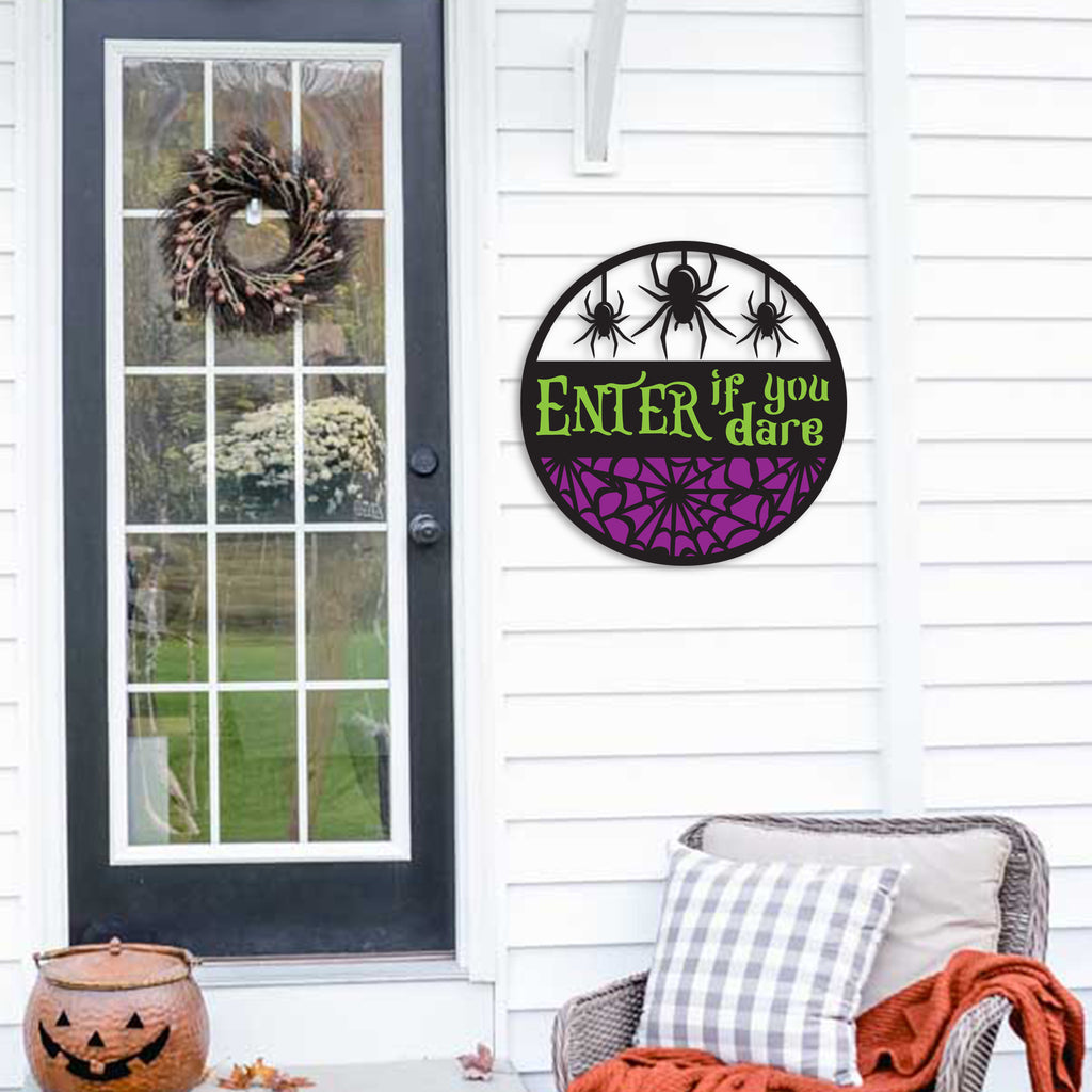 Enter If You Dare Halloween Sign