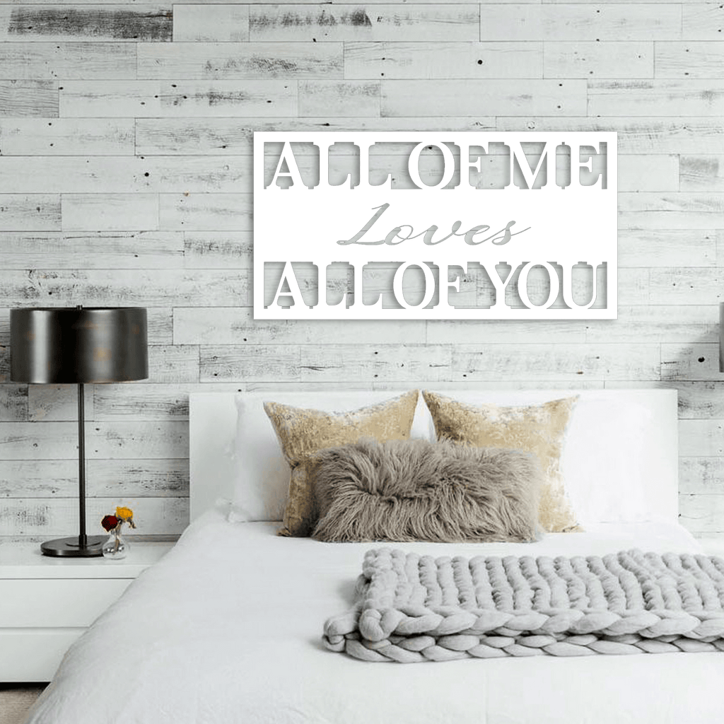 All Of Me Loves All Of You Metal Wall Decor