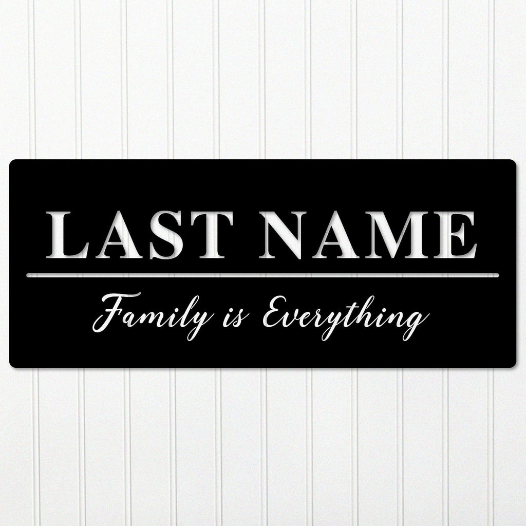 Family is Everything Custom Metal Sign