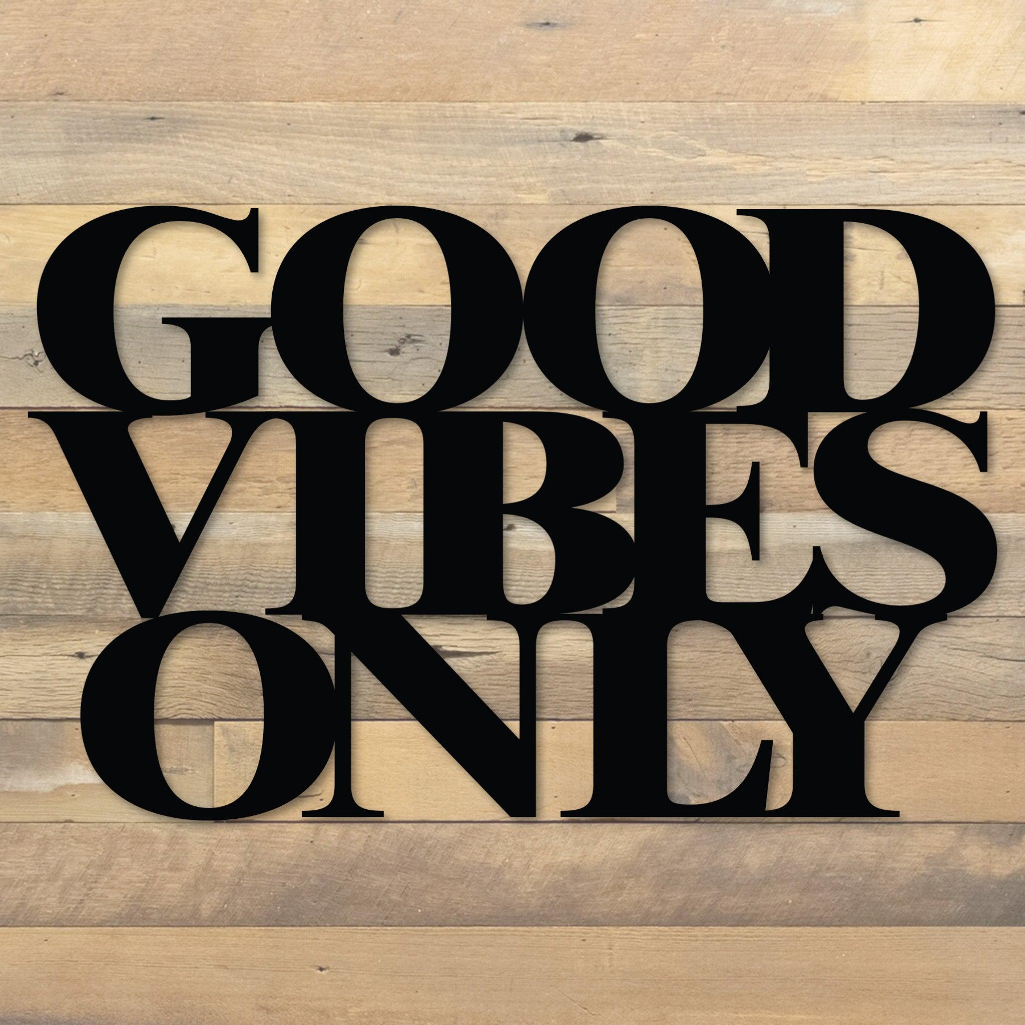 Scritta Good Vibes Only Scritta Da Appendere Scritta Realizzata