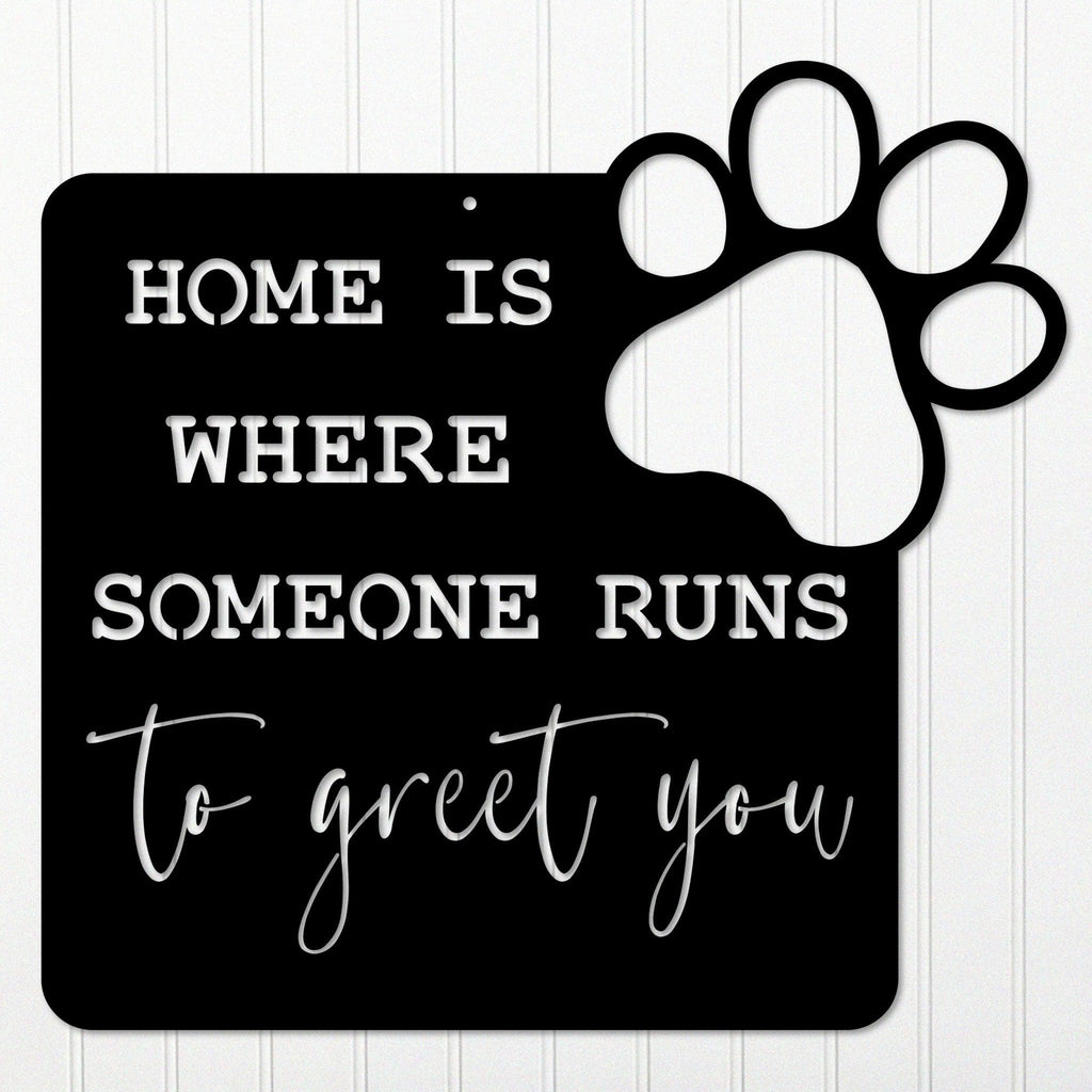 Home is Where Someone Runs to Greet You Wall Art
