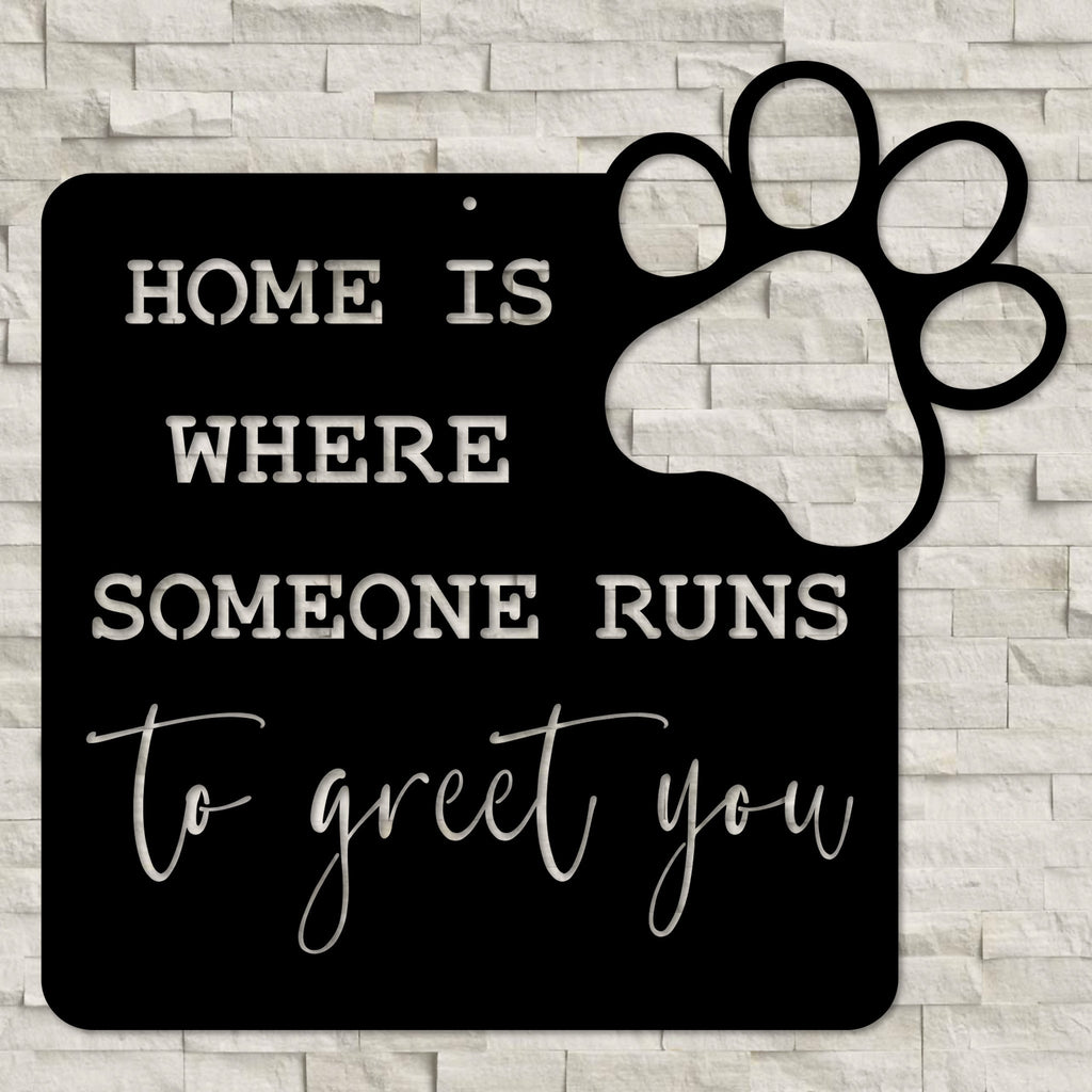 Home is Where Someone Runs to Greet You Wall Art