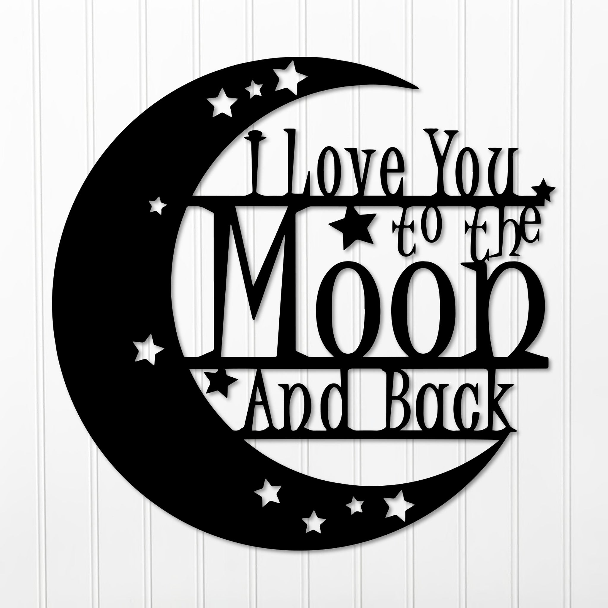 I Love You To The Moon and Back | Metal Wall Art & Home