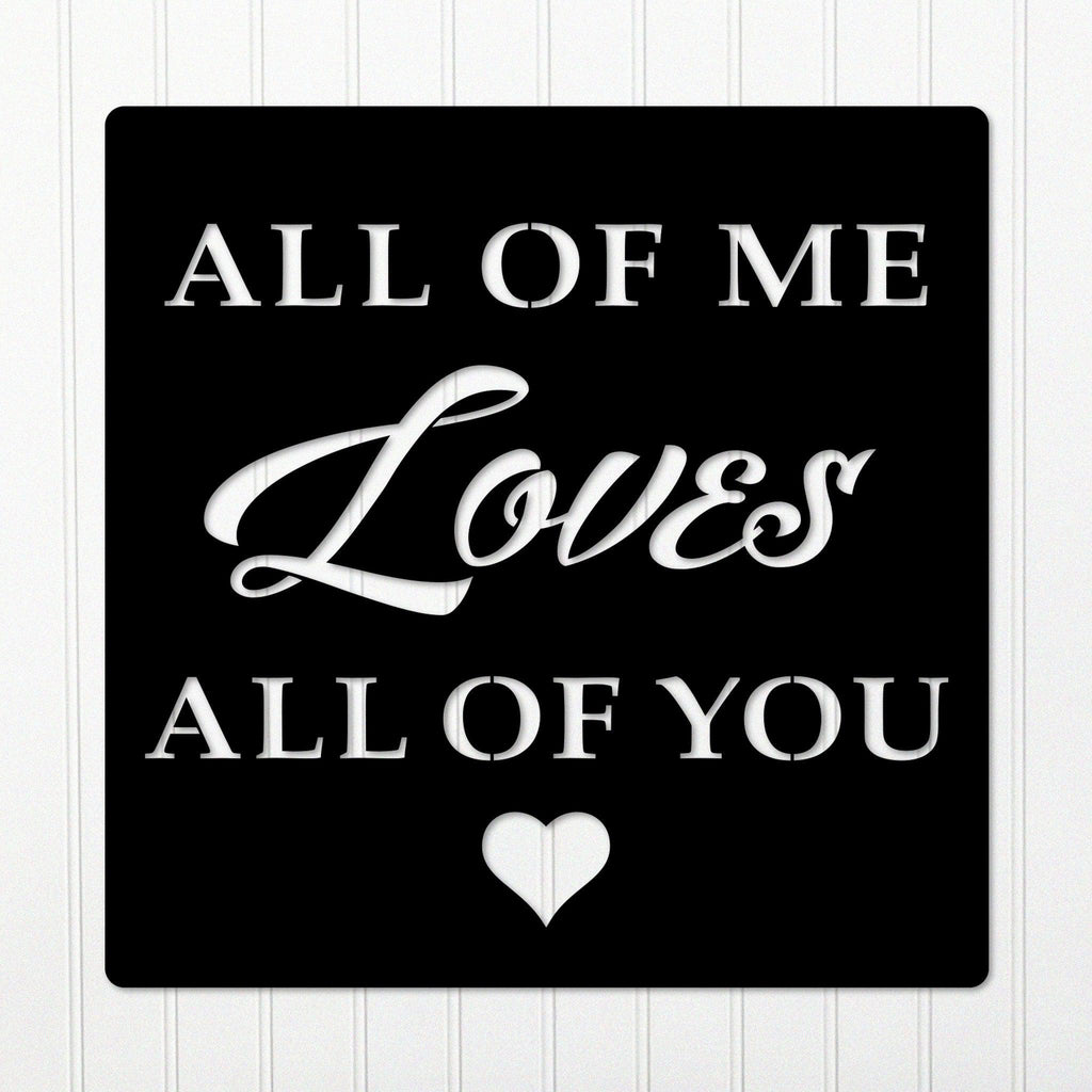 All of Me Loves All Of You Wall Art