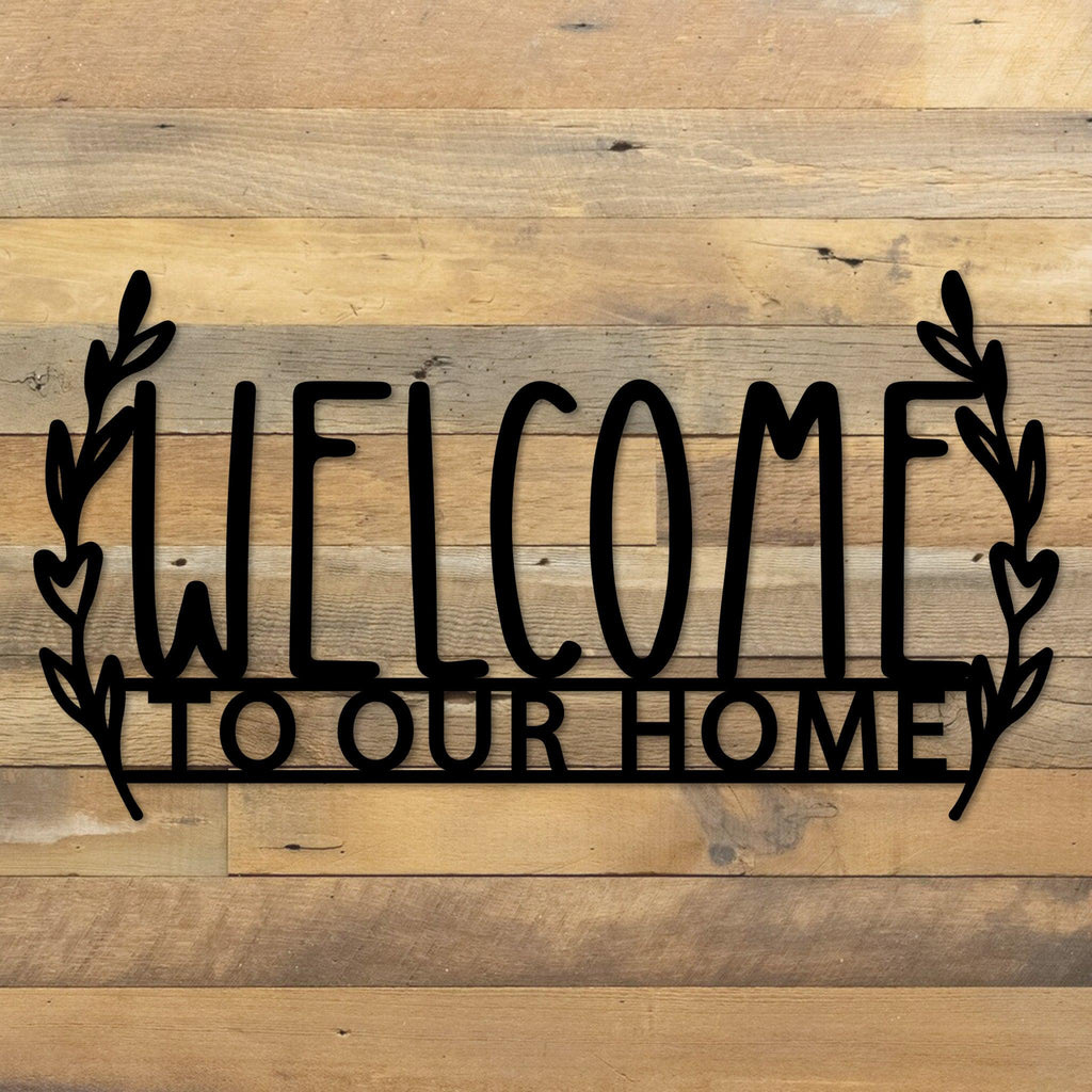 Welcome to Our Home Metal Entryway Sign