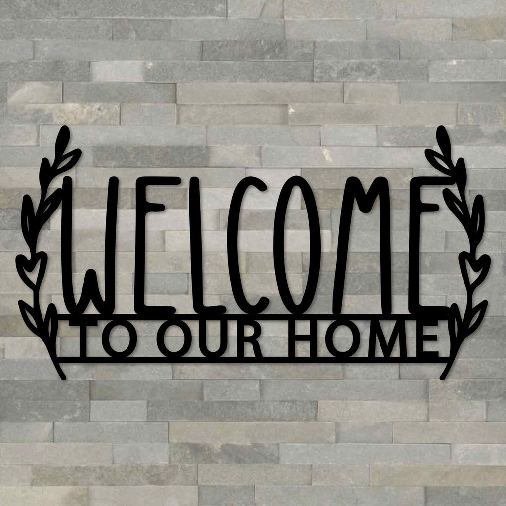 Welcome to Our Home Metal Entryway Sign
